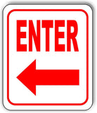 ENTER LEFT ARROW Sign metal outdoor sign parking lot sign long lasting