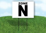 ZONE N BLACK WHITE Yard Sign with Stand LAWN SIGN