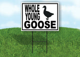 WHOLE YOUNG GOOSE AVAILABLE BLACK BORDER Yard Sign Road with Stand LAWN SIGN