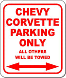 CHEVY CORVETTE Parking Only All Others Towed Metal Aluminum Composite Sign