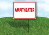 AMPITHEATER Yard Sign with Stand LAWN SIGN