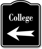 College Left Arrow BLACK Aluminum Composite Sign