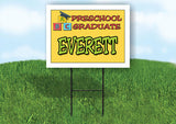 EVERETT PRESCHOOL GRADUATE 18 in x 24 in Yard Sign Road Sign with Stand