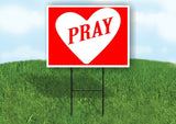 PRAY RED WHITE HEART Yard Sign with Stand LAWN SIGN