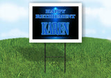 KAREN RETIREMENT BLUE 18 in x 24 in Yard Sign Road Sign with Stand