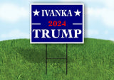 IVANKA TRUMP 2024 Yard Sign with Stand LAWN SIGN