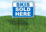 SKIS SOLD HERE BLUE Yard Sign with Stand LAWN SIGN