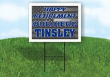 TINSLEY POLICE RETIREMENT  18 in x 24 in Yard Sign Road Sign With Stand