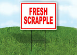 FRESH Scrapple  RED Yard Sign ROAD SIGN with Stand LAWN POSTER