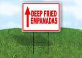 Deep Fried EMPANADAS STRAIGHT RED Yard Sign with Stand LAWN SIGN