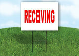 RECEIVING Yard Sign with Stand LAWN SIGN