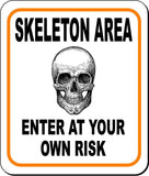 SKELETON AREA ENTER AT YOUR OWN RISK ORANGE Metal Aluminum Composite Sign