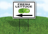 FRESH LETTUCE LEFT ARROW Yard Sign Road with Stand LAWN SIGN Single sided