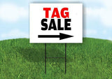 TAG SALE RIGHT ARROW Yard Sign Road with Stand LAWN SIGN Single sided