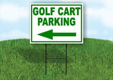 GOLF CART PARKING LEFT arrow Yard Sign Road with Stand LAWN SIGN Single sided