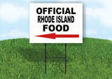 RHODE ISLAND OFFICIAL FOOD LEFT ARROW Yard Sign w Stand LAWN SIGN Single