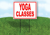 YOGA CLASSES RED Yard Sign Road with Stand LAWN SIGN