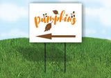 PUMPKINS  LEFT ARROW Yard Sign Road with Stand LAWN SIGN Single sided