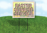 EASTER SUNRISE SERVICE Yard Sign with Stand LAWN SIGN