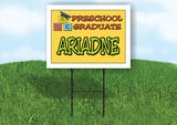ARIADNE PRESCHOOL GRADUATE 18 in x 24 in Yard Sign Road Sign with Stand