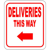 Deliveries This Way w/ Left Arrow Outdoor Aluminum composite sign
