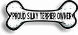 Proud Silky Terrier Owner Bone Car Magnet Bumper Sticker 3"x7"