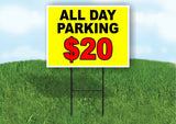 ALL DAY PARKING 20 DOLLARS Plastic Yard Sign ROAD SIGN with Stand