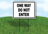 ONE WAY DO NOT ENTER Yard Sign Road with Stand LAWN SIGN