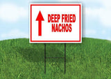 Deep Fried NACHOS LEFT STRAIGHT Yard Sign with Stand LAWN SIGN