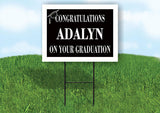 ADALYN CONGRATULATIONS GRADUATION 18 in x 24 in Yard Sign Road Sign with Stand