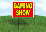 GAMING SHOW RED YELLOW Yard Sign with Stand LAWN SIGN