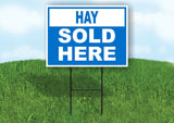 HAY SOLD HERE BLUE Yard Sign with Stand LAWN SIGN