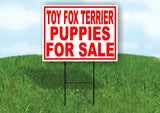 Toy Fox Terrier PUPPIES FOR SALE RED Yard Sign Road with Stand LAWN SIGN