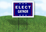 ELECT GAYNOR  18 in x 24 in Yard Sign Road Sign with Stand
