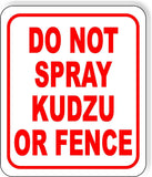 Do not spray Kudzu or fence red outdoor Aluminum composite sign