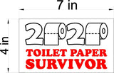 2020 toilet paper survivor shortage Car magnet Magnetic Bumper Sticker 4"x7"