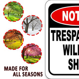 NOTICE Trespassers Will Be Shot METAL Aluminum composite outdoor sign