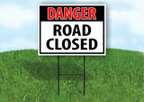 DANGER ROAD CLOSED Plastic Yard Sign ROAD SIGN with Stand LAWN POSTER