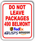 DO NOT LEAVE PACKAGES 490 Belmont UPS FEDEX AMAZON Metal Aluminum composite sign