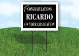 RICARDO CONGRATULATIONS GRADUATION 18 in x 24 in Yard Sign Road Sign with Stand