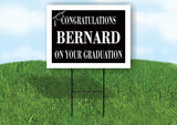 BERNARD CONGRATULATIONS GRADUATION 18 in x 24 in Yard Sign Road Sign with Stand