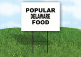 DELAWARE POPULAR FOOD 18 in x 24 in Yard Sign Road Sign with Stand