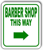 BARBER SHOP THIS WAY DIRECTIONAL GREEN 8 Arrow Variation Aluminum composite sign