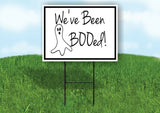 WE'VE BEEN BOOED WHITE Yard Sign with Stand LAWN SIGN