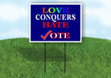 LOVE CONQUERS HATE VOTE RAINBOW Yard Sign with Stand LAWN SIGN