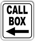 CALL BOX left ARROW black Metal Aluminum composite sign