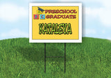 KATALEYA PRESCHOOL GRADUATE 18 in x 24 in Yard Sign Road Sign with Stand