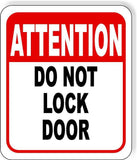 Attention Do Not Lock Door Aluminum Composite Sign