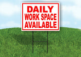 DAILY WORK SPACE AVAILABLE RED WHITE Yard Sign Road with Stand LAWN SIGN