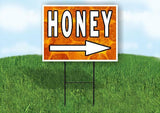 HONEY RIGHT ARROW WITH HONEY Yard Sign Road with Stand LAWN SIGN Single sided